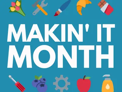Blue Background with 'Makin' It March' written in block letters surrounded by tools, food and other products